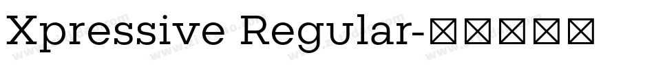 Xpressive Regular字体转换